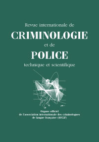 Revue internationale de criminologie et de police technique et scientifique
