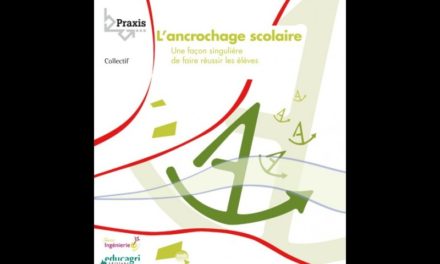 L’ancrochage scolaire, une façon singulière de faire réussir les élèves