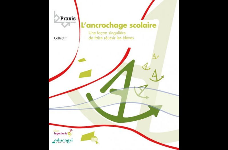 L’ancrochage scolaire, une façon singulière de faire réussir les élèves