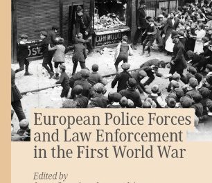 European Police Forces and Law Enforcement in the First World War