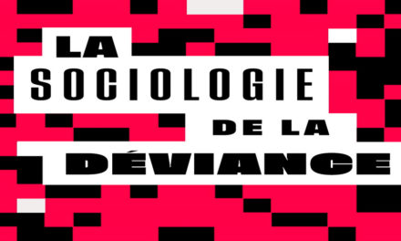 Les mots de la sociologie de la déviance