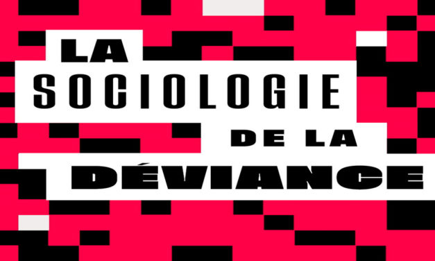Les mots de la sociologie de la déviance