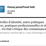 Les contrôles d’identité, entre politiques policières, pratiques professionnelles et effets sociaux. Un état critique des connaissances
